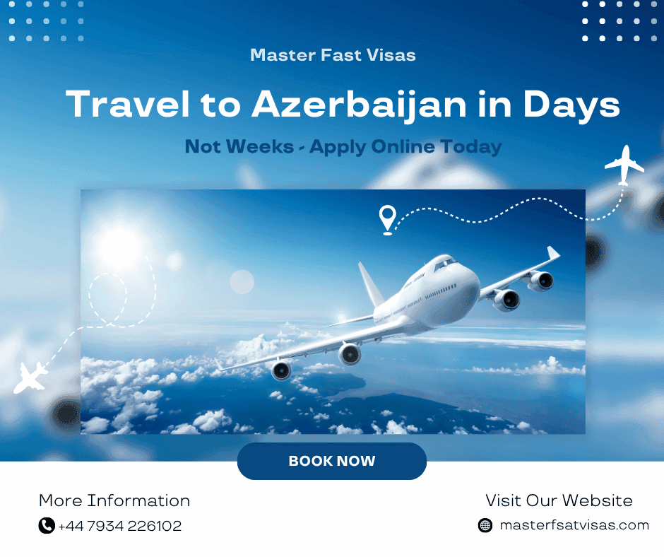 Travel to Azerbaijan in Days, Not Weeks - Apply Online Today
