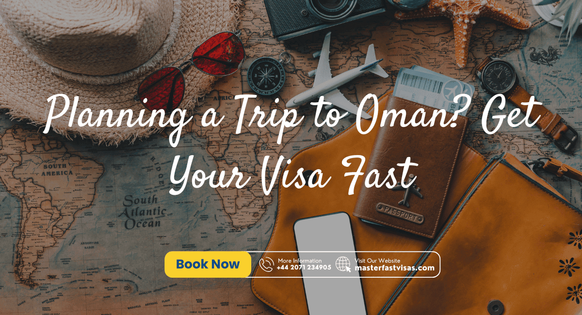 Planning a Trip to Oman? Get Your Visa Fast
